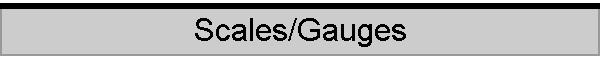 Scales/Gauges