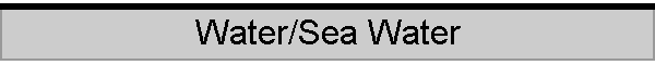 Water/Sea Water